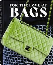 For the Love of Bags Werner, Julia/Semburg, Sandra 9783961714001