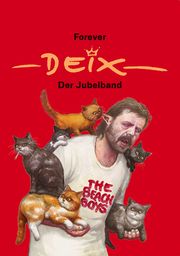 Forever Deix - der Jubelband Deix, Manfred 9783800078547