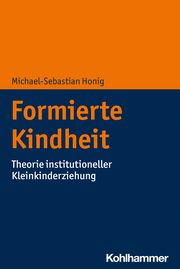 Formierte Kindheit Honig, Michael-Sebastian 9783170317819