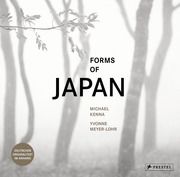Forms of Japan: Michael Kenna (deutsche Ausgabe) Kenna, Michael/Meyer-Lohr, Yvonne 9783791388502