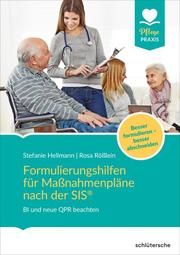 Formulierungshilfen für Maßnahmenpläne nach der SIS® Hellmann, Stefanie/Rößlein, Rosa 9783842608313