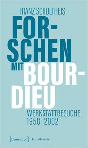 Forschen mit Bourdieu Schultheis, Franz 9783837674583