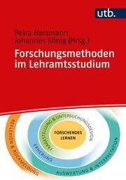 Forschungsmethoden im Lehramtsstudium Herzmann, Petra (Prof. Dr.)/König, Johannes (Prof. Dr.) 9783825259266