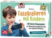 Fotografieren mit Kindern. 30 kleine Fotoprojekte zur Wahrnehmungsförderung und digitalen Bildung Keck, Tina 4260694922422