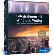 Fotografieren mit Wind und Wetter Werner, Bastian 9783836272582