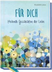 Für dich Lukas, Elisabeth 9783766627018