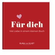 Für dich! Viel Liebe in einem kleinen Buch Vliet, Elma van 4251693903437