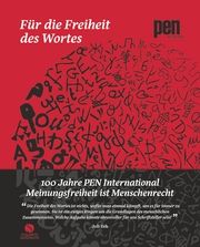 Für die Freiheit des Wortes - 100 Jahre PEN International Sven Koch 9783945543917