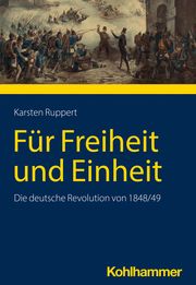 Für Freiheit und Einheit Ruppert, Karsten 9783170438170