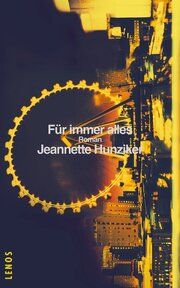 Für immer alles Hunziker, Jeannette 9783039250387