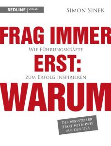 Frag immer erst: warum Sinek, Simon 9783868815382