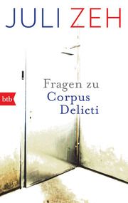 Fragen zu Corpus Delicti Zeh, Juli 9783442719846