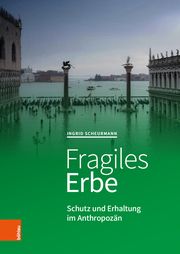 Fragiles Erbe Scheurmann, Ingrid 9783412531164