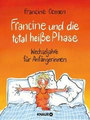 Francine und die total heiße Phase Oomen, Francine 9783426214572