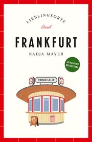 Frankfurt Reiseführer Mayer, Nadja 9783458683285