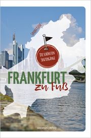 Frankfurt zu Fuß Kathe, Sandra 9783955424596