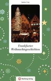 Frankfurter Weihnachtsgeschichten Fiuk, Stefan 9783831333165