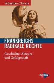 Frankreichs radikale Rechte Chwala, Sebastian 9783894387969