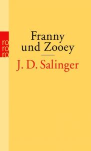 Franny und Zooey Salinger, J D 9783499245589