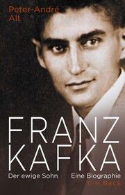 Franz Kafka Alt, Peter-André 9783406808524