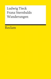 Franz Sternbalds Wanderungen Tieck, Ludwig 9783150087152