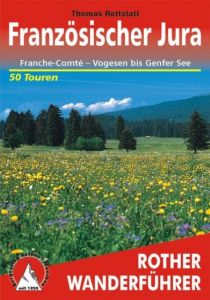 Französischer Jura Rettstatt, Thomas 9783763343720