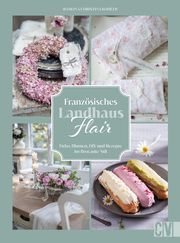 Französisches Landhaus-Flair Kohler, Ramona Christina 9783838839448