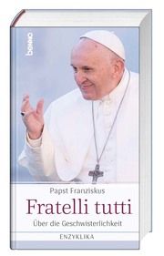 Fratelli tutti Franziskus, (Papst) 9783746258355