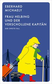 Frau Helbing und der verschollene Kapitän Michaely, Eberhard 9783311155478