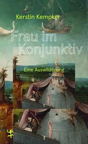 Frau im Konjunktiv Kempker, Kerstin 9783751809696