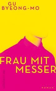 Frau mit Messer Gu, Byeong-mo 9783550201509