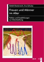 Frauen und Männer im Alter Oesterreich, Detlef/Schulze, Eva 9783836011044