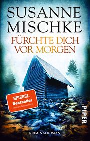 Fürchte dich vor morgen Mischke, Susanne 9783492318143