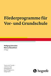 Förderprogramme für Vor- und Grundschule Marcus Hasselhorn/Wolfgang Schneider 9783801727727