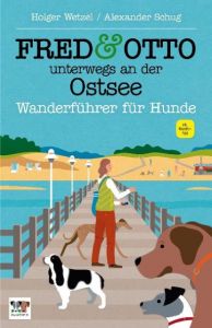 Fred & Otto unterwegs an der Ostsee Wetzel, Holger/Schug, Alexander 9783956930171