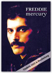 Freddie Mercury 2025 - A3-Posterkalender  9781835270318
