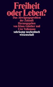 Freiheit oder Leben? Klaus Günther/Uwe Volkmann 9783518299876