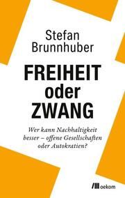 Freiheit oder Zwang Brunnhuber, Stefan 9783987260360