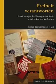 Freiheit verantworten Jochen Sautermeister 9783506796301