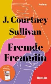 Fremde Freundin Sullivan, J Courtney 9783552072510