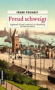 Freud schweigt Posiadly, Frank 9783839205945