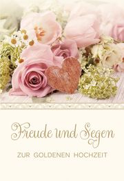 Freude und Segen zur Goldenen Hochzeit  4036526756127