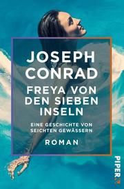 Freya von den Sieben Inseln Conrad, Joseph 9783492550116