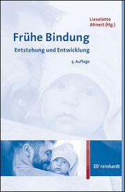 Frühe Bindung Gloger-Tippelt, Gabriele/Klann-Delius, Gisela/Grossmann, Karin u a 9783497031474