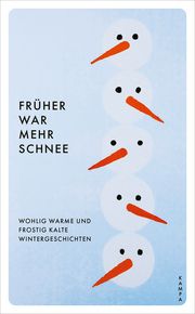 Früher war mehr Schnee Aleksia Sidney 9783311150787