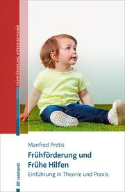 Frühförderung und Frühe Hilfen Pretis, Manfred 9783497029457