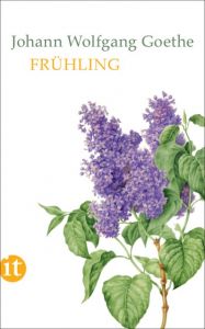 Frühling Goethe, Johann Wolfgang 9783458363330