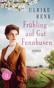 Frühling auf Gut Fennhusen Renk, Ulrike 9783352009341