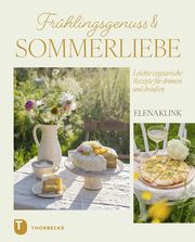 Frühlingsgenuss & Sommerliebe Klink, Elena 9783799515962