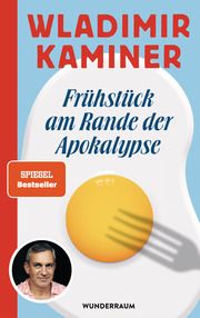 Frühstück am Rande der Apokalypse Kaminer, Wladimir 9783442317110